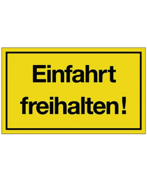 Hinweiszeichen Einfahrt freihalten! L250xB150mm gelb schwarz Ku.