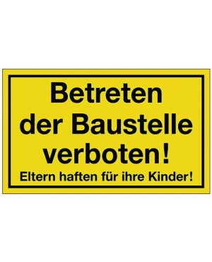 Hinweiszeichen Betreten der Baustelle verboten L400xB250mm gelb schwarz Ku.